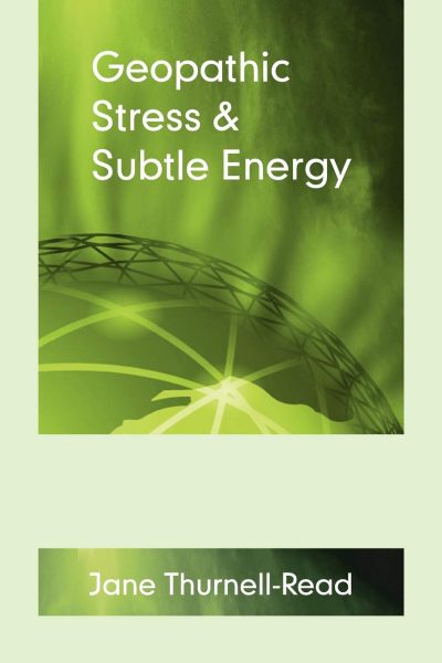Geopathic Stress & Subtle Energy Book