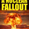 How To Survive a Nuclear Fallout